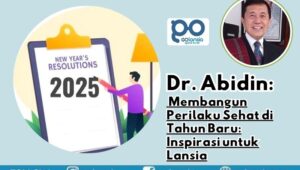 Dr. Abidin, Membangun Perilaku Sehat di Tahun Baru: Inspirasi untuk Lansia